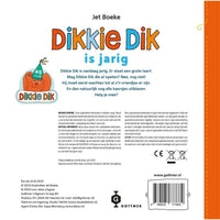 Dikkie Dik is jarig